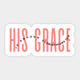 His grace Sticker